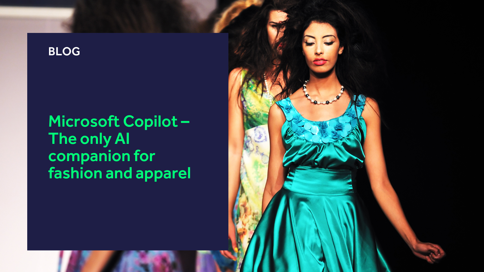 Microsoft Copilot – The only AI companion for fashion and apparel blog header