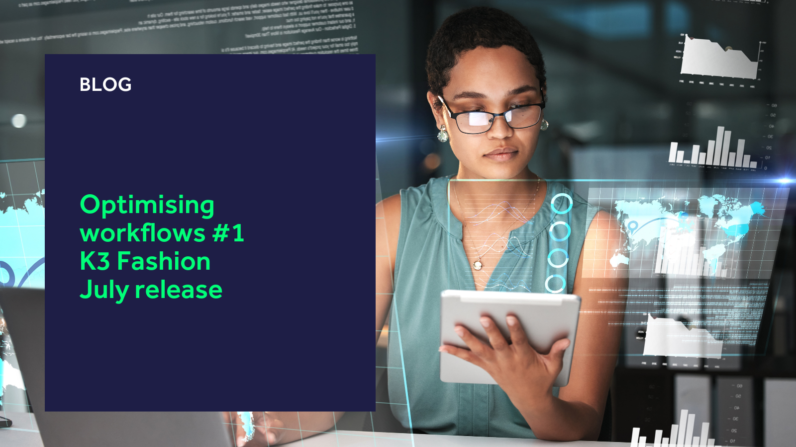 Optimising workflows #1 K3 Fashion July release blog header