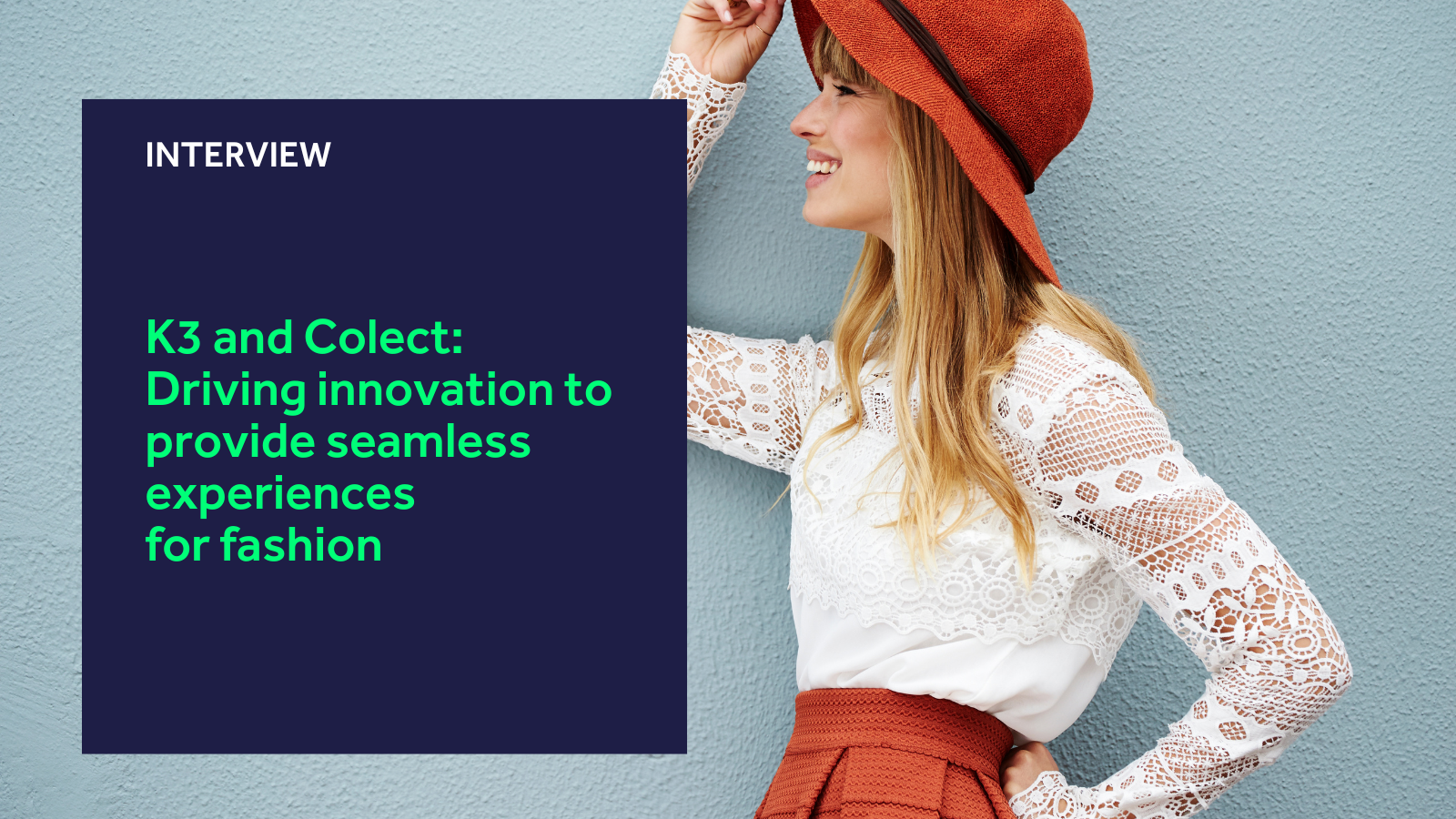 K3 and Colect: Driving innovation to provide seamless experiences for fashion blog header