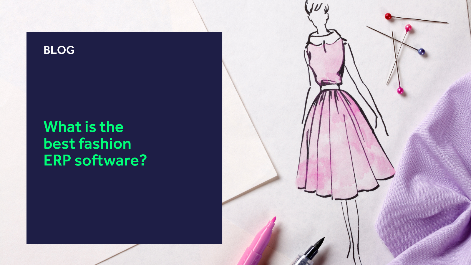 What is the best fashion ERP software? blog header