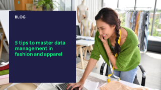 5 tips to master data management in fashion and apparel blog header