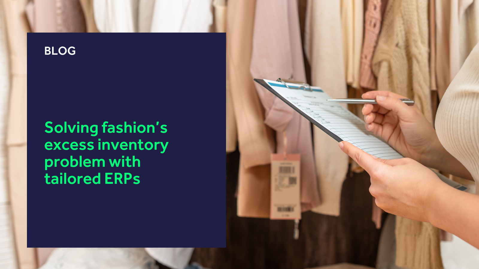 Solving fashion’s excess inventory problem with tailored ERPs blog header